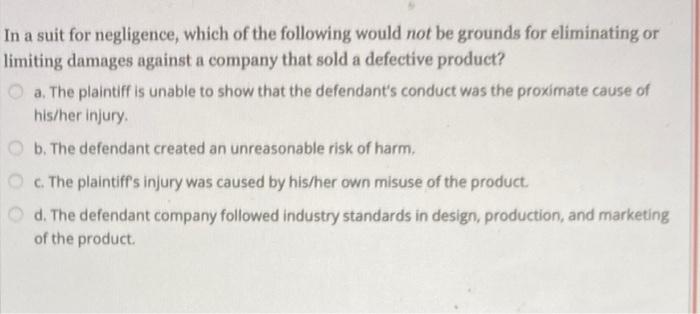 a In a suit for negligence, which of the