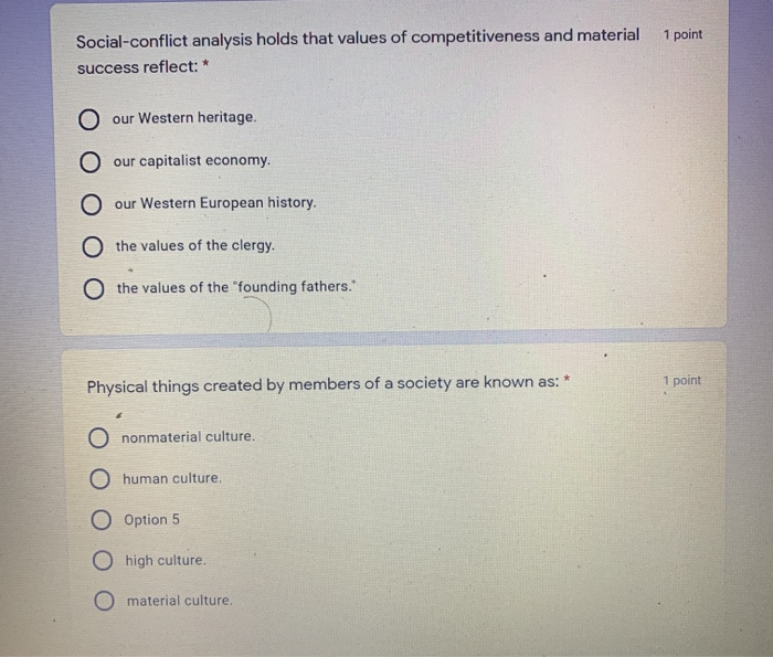 1 point Social-conflict analysis holds that
