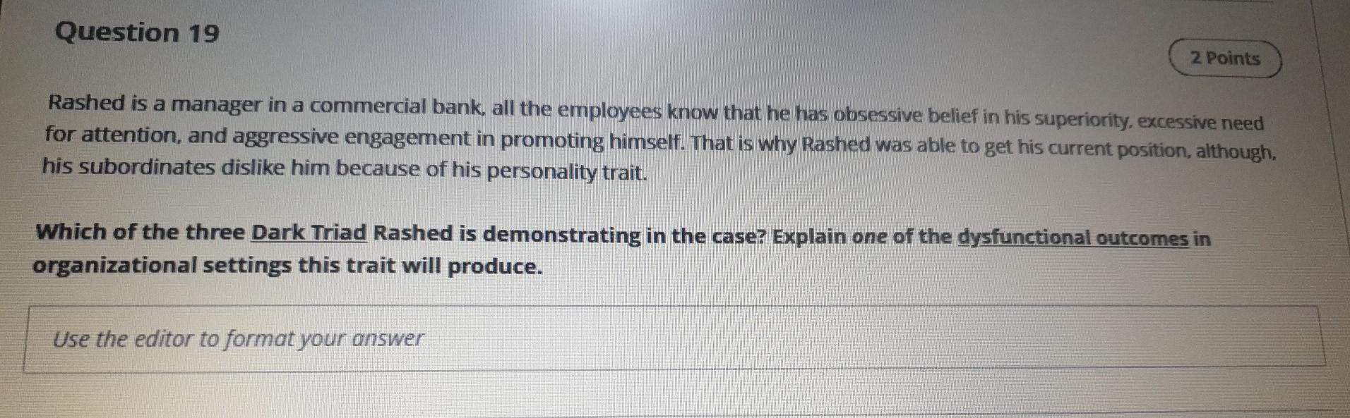 Question 19 2 Points Rashed is a manager in a