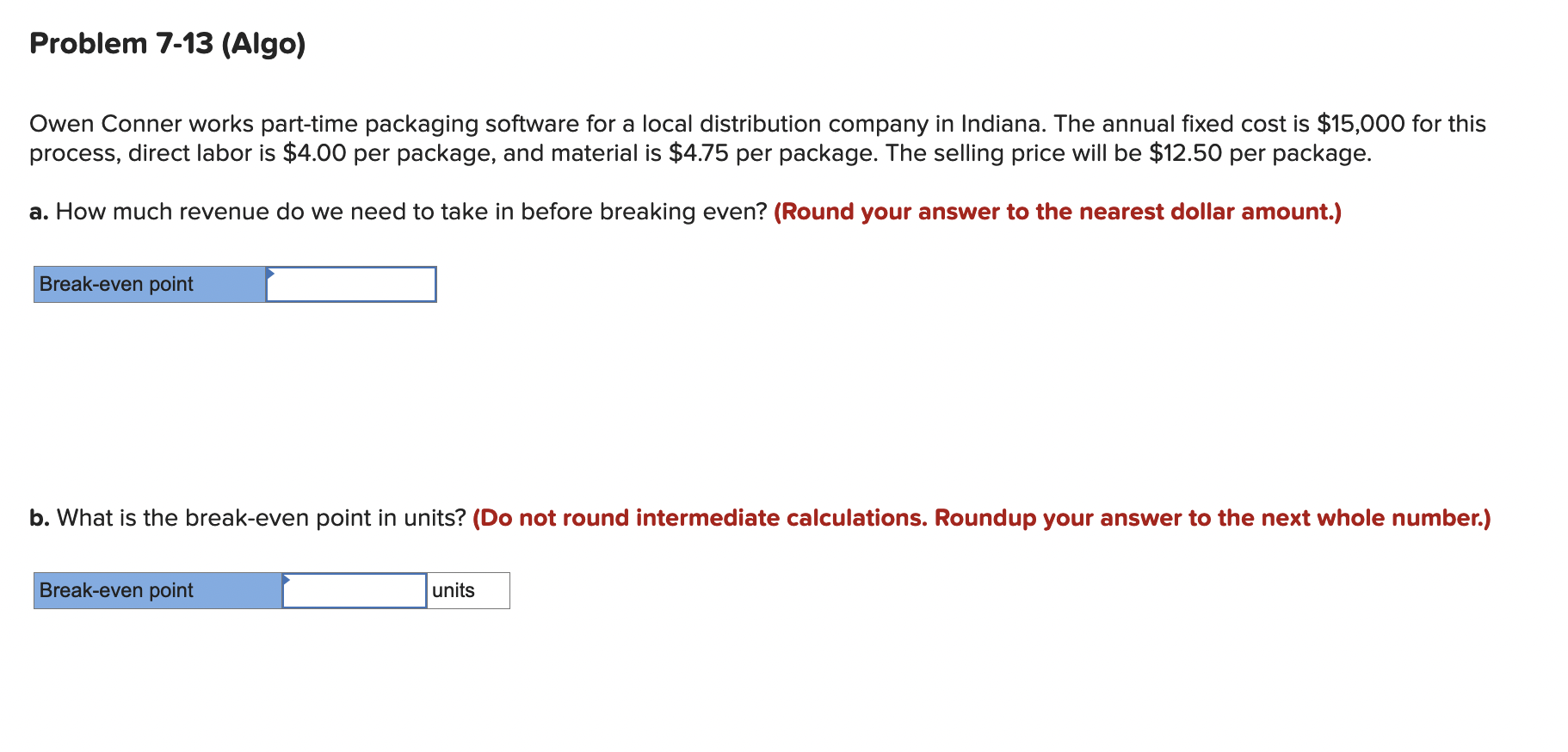 Problem 7-13 (Algo) Owen Conner works part-time