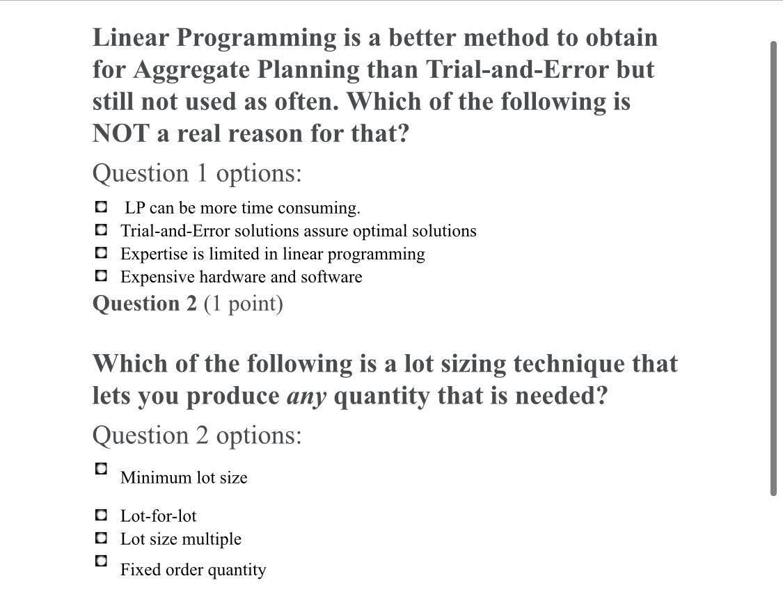 Linear Programming is a better method to obtain