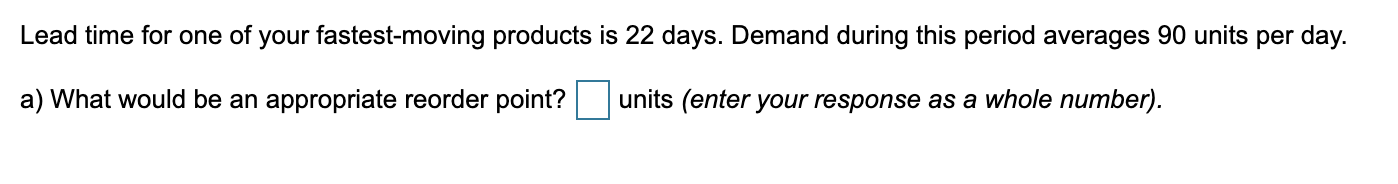 Lead time for one of your fastest-moving products