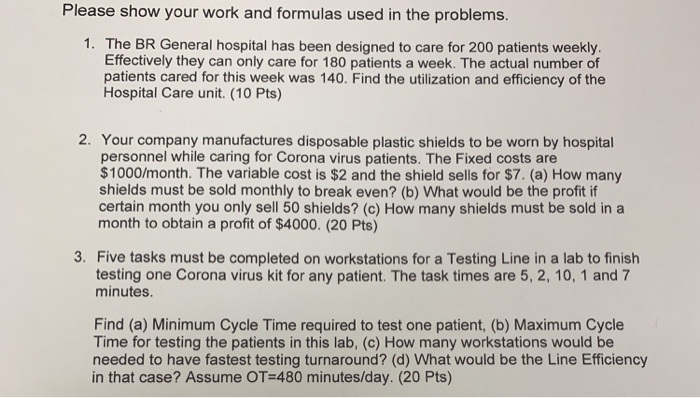 please answer all questions and show work Please