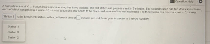 Question Help A production line at V J.
