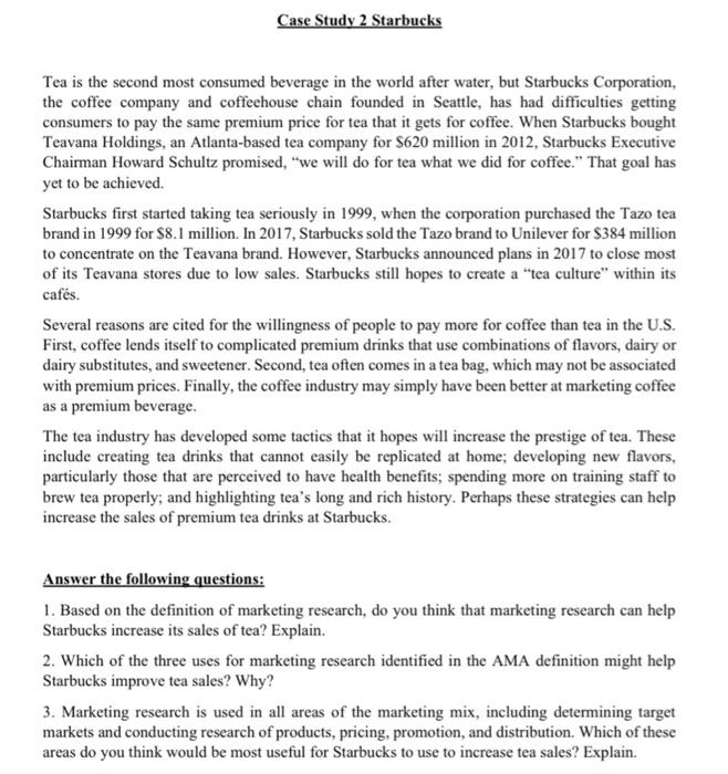 Case Study 2 Starbucks Tea is the second most