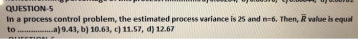 please answer quickly QUESTION-5 In a process