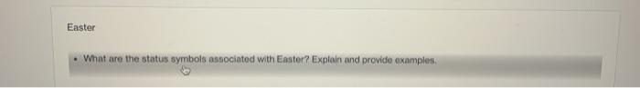Easter What are the status symbols associated