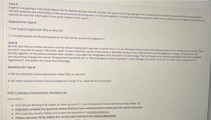 Case A Eugene is preparing a Case Study Report