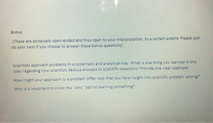 Bonus [These are purposely open-ended end thus