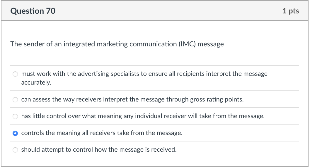 Question 70 1 pts The sender of an integrated