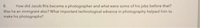 Photography English B. How did Jacob Riis become