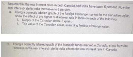 1. Assume that the real interest rates in both
