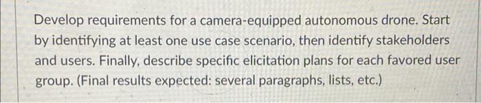 Develop requirements for a camera-equipped