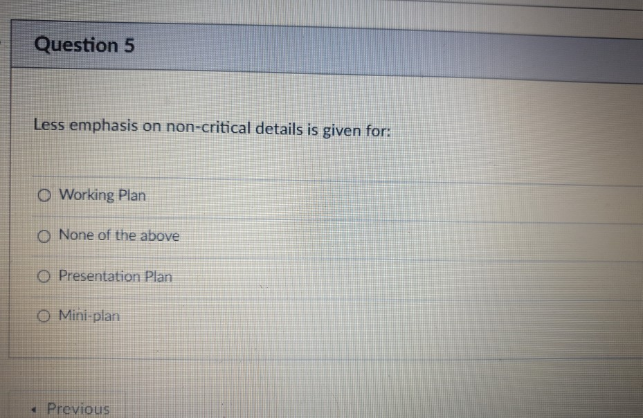 Question 5 Less emphasis on non-critical details