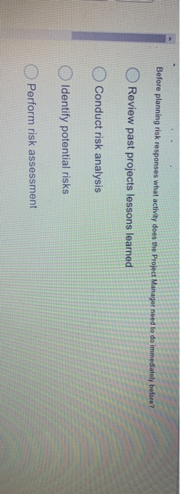 Before planning risk responses what activity does