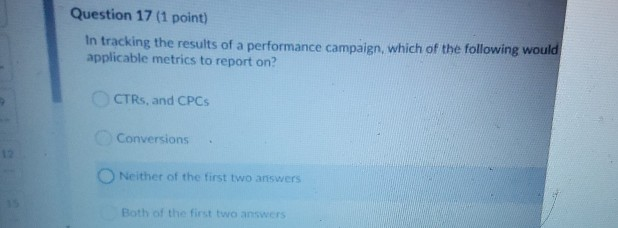 Question 17 (1 point) In tracking the results of
