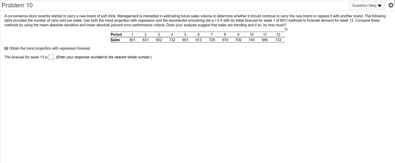 Problem 10 Question Help A convenience store
