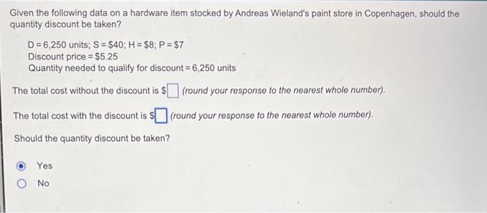 Given the following data on a hardware item