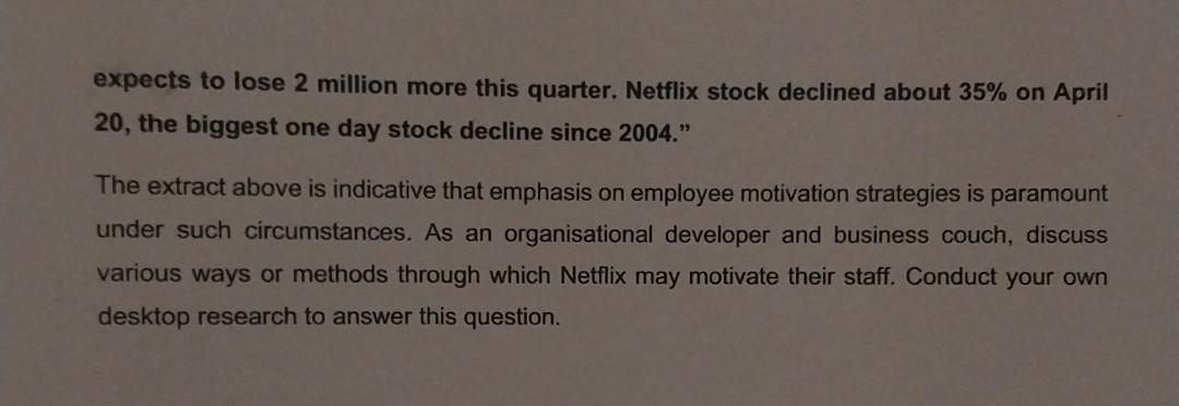 QUESTION FOUR [25] "The cuts at Netflix come as