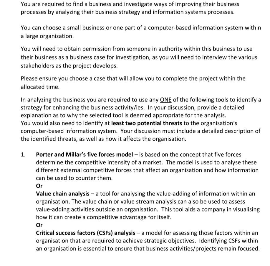 find a business and identify the problem area or