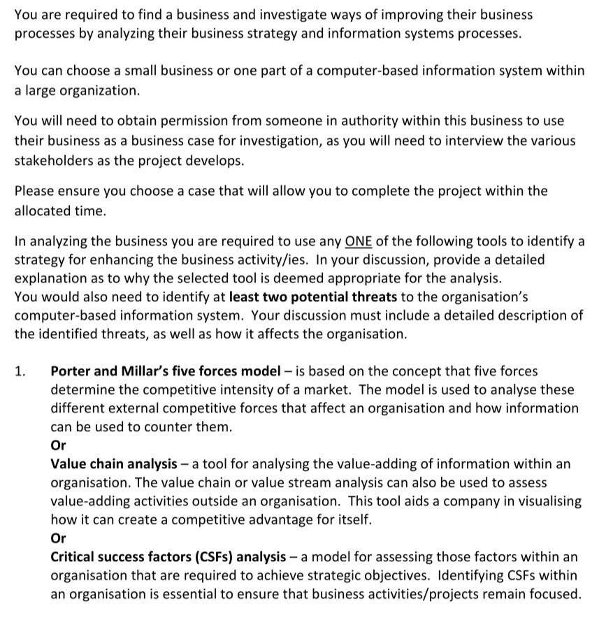 find a business and identify the problem area or