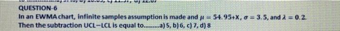 x=7 WTAVO MVI QUESTION-6 In an EWMA chart,