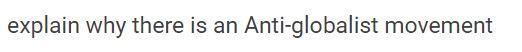 explain why there is an Anti-globalist movement