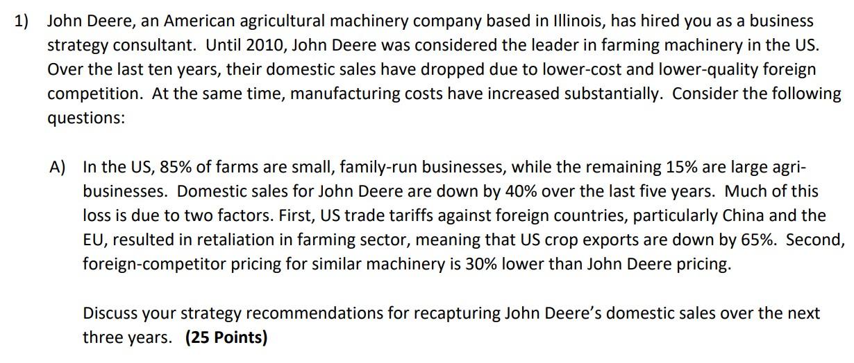 1) John Deere, an American agricultural machinery