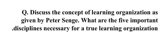 please dont capy from another solution Q. Discuss