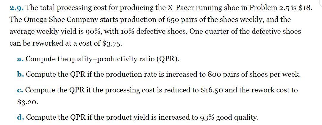 2.9. The total processing cost for producing the