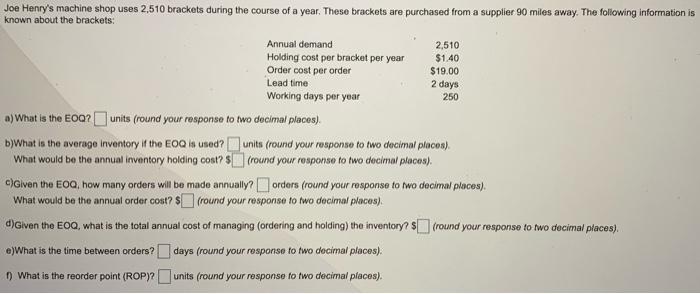 $1,40 Joe Henry's machine shop uses 2,510