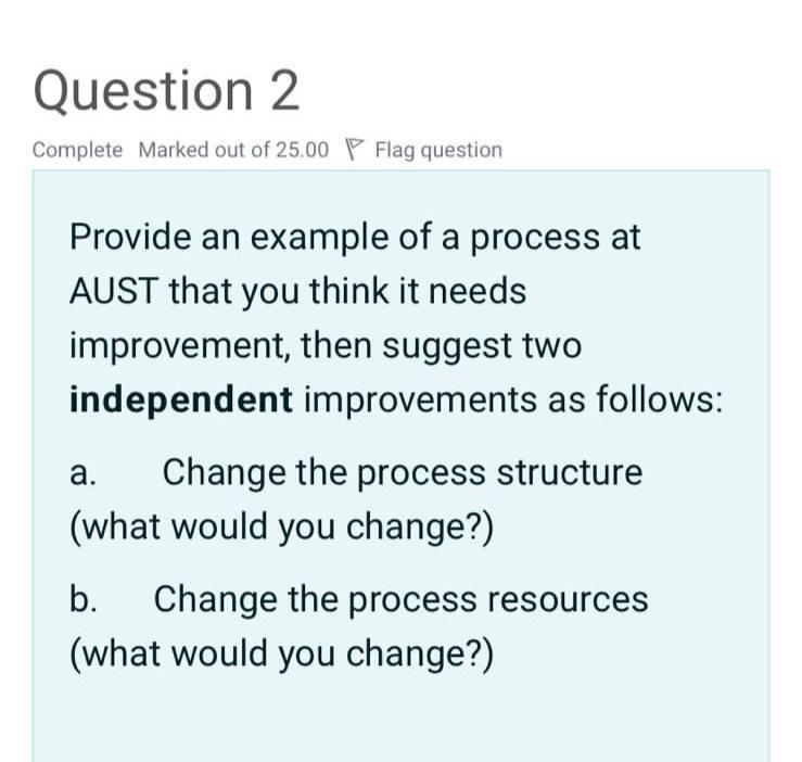 AUST= university Question 2 Complete Marked out