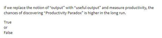 If we replace the notion of output" with "useful