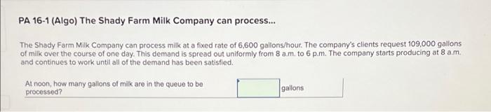 PA 16-1 (Algo) The Shady Farm Milk Company can