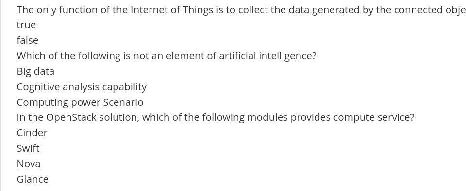 The only function of the Internet of Things is to