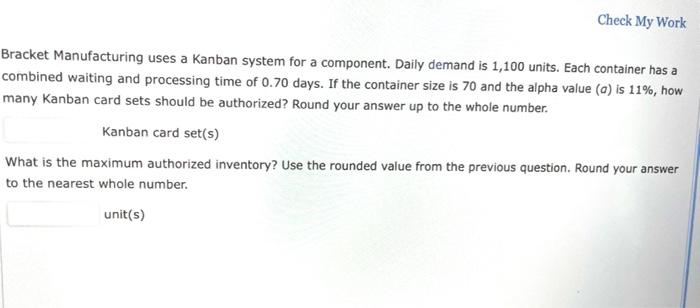 Check My Work Bracket Manufacturing uses a Kanban