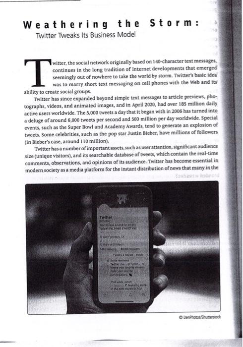 Case Study Questions 1. What are Twitter's most