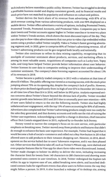 Case Study Questions 1. What are Twitter's most