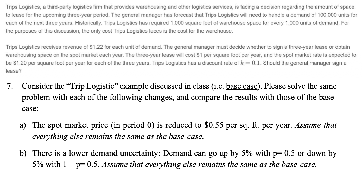 The base is case is above question 7 Trips