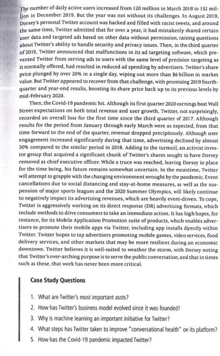 Case Study Questions 1. What are Twitter's most