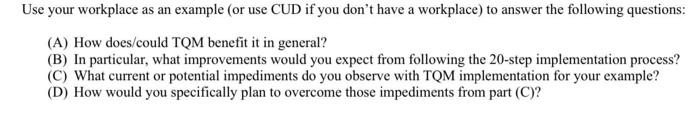 Use your workplace as an example (or use CUD if