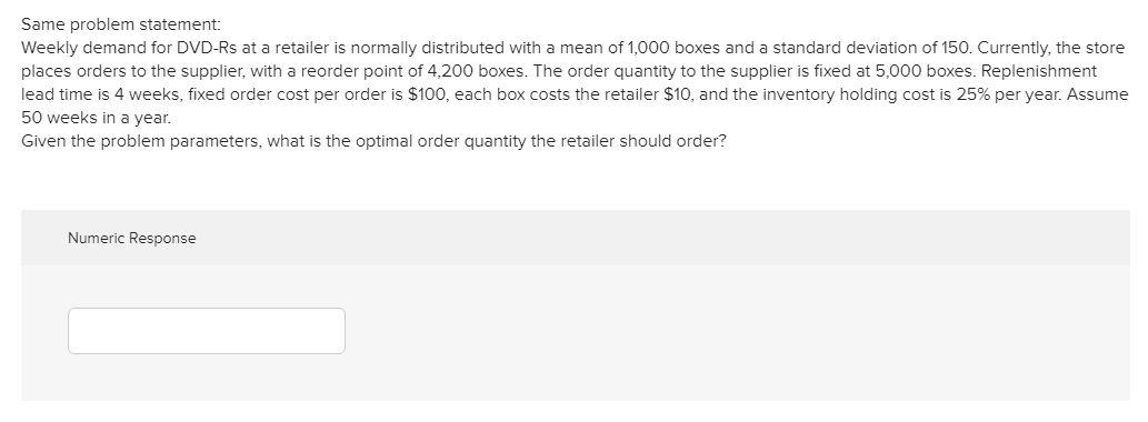 Same problem statement: Weekly demand for DVD-Rs