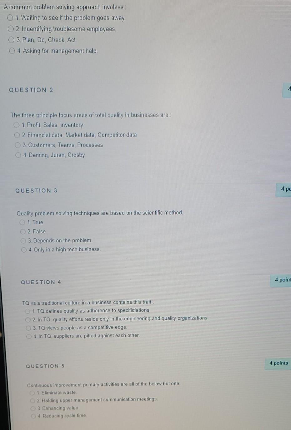 A common problem solving approach involves 1.