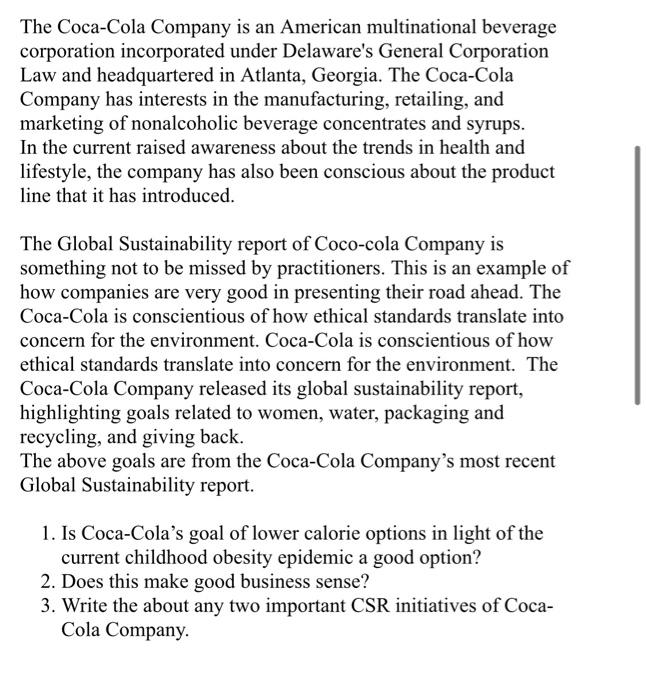 The Coca-Cola Company is an American