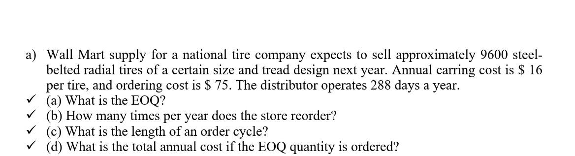 a) Wall Mart supply for a national tire company