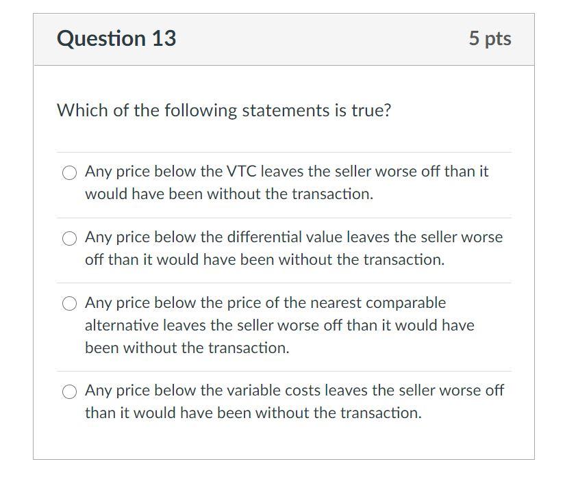 what is the answer? Question 13 5 pts Which of