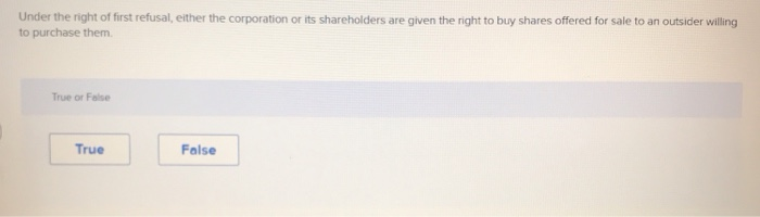 Under the right of first refusal, either the