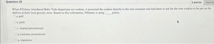 Question 20 2 points Save Ar When Pillsbury