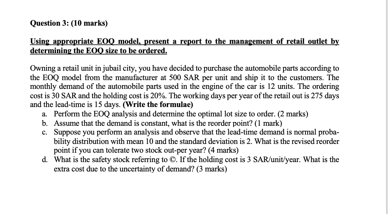 Question 3: (10 marks) Using appropriate EOQ