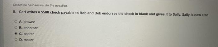 Select the best answer for the question 5. Carl